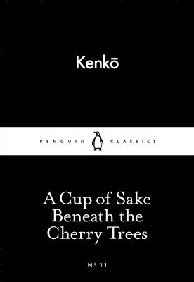 Kenko - Cup of Sake Beneath the Cherry Trees, Häftad