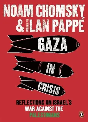 Ilan Pappé, Noam Chomsky - Gaza in Crisis, Häftad