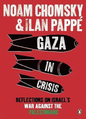 Ilan Pappé, Noam Chomsky, Ilan Pappe - Gaza in Crisis, Häftad