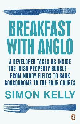 Simon Kelly - Breakfast with Anglo, Häftad