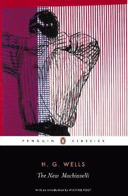 H. G. Wells, Simon James - New Machiavelli, Häftad