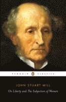 John Stuart Mill, Alan Ryan - On Liberty and the Subjection of Women, Häftad