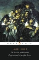 James Hogg, Karl Miller - Private Memoirs and Confessions of a Justified Sinner, Häftad