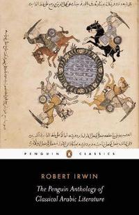 bokomslag The Penguin Anthology of Classical Arabic Literature