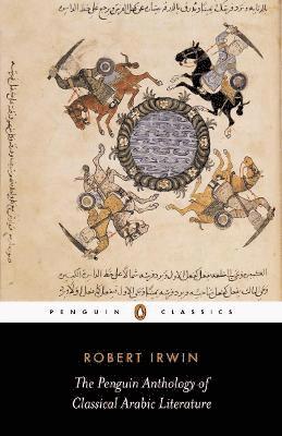 The Penguin Anthology of Classical Arabic Literature 1