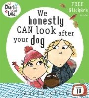 bokomslag Charlie and Lola: We Honestly Can Look After Your Dog