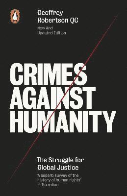 Geoffrey Robertson - Robertson, G: Crimes Against Humanity, Häftad
