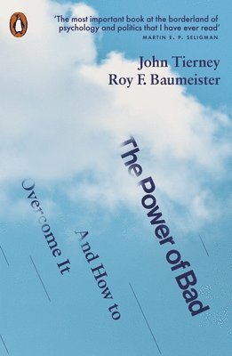 John Tierney, Roy F. Baumeister - Power of Bad, Häftad