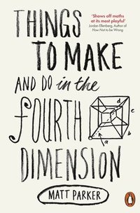 bokomslag Things to Make and Do in the Fourth Dimension