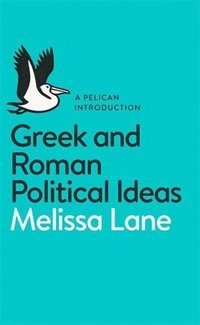 bokomslag Greek and Roman Political Ideas