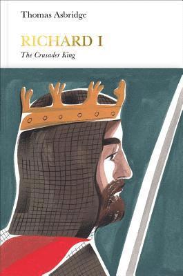 Thomas Asbridge - Richard I: The Crusader King, Inbunden