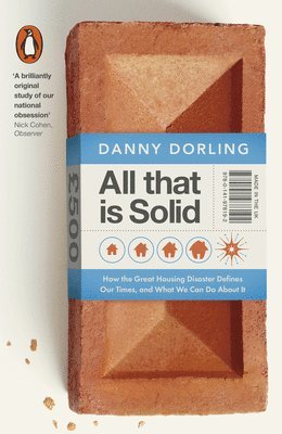Danny Dorling - All That Is Solid, Häftad