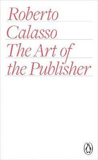 bokomslag The Art of the Publisher