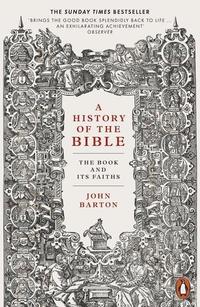 bokomslag A History of the Bible: The Book and Its Faiths