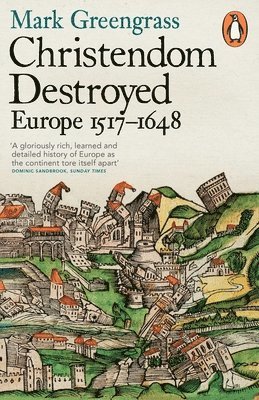 Mark Greengrass - Christendom Destroyed, Häftad