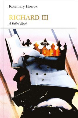 Rosemary Horrox - Richard III (Penguin Monarchs), Inbunden
