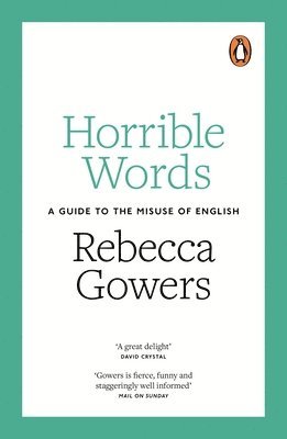 Rebecca Gowers - Horrible Words, Häftad