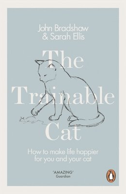 John Bradshaw, Sarah Ellis - Trainable Cat, Häftad