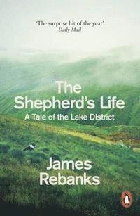bokomslag The Shepherd's Life: A Tale of the Lake District