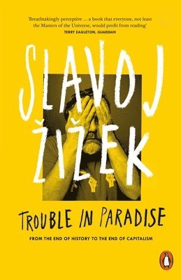 Slavoj Žižek, Slavoj Zizek - Trouble in Paradise, Häftad