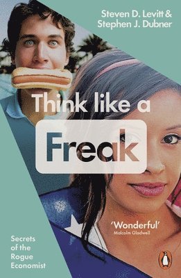 Steven D. Levitt, Stephen J. Dubner - Think Like a Freak, Häftad