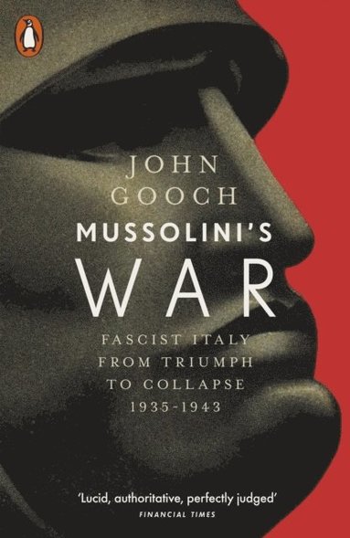 John Gooch - Mussolini's War, Häftad
