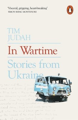 Tim Judah - In Wartime, Häftad