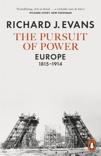 bokomslag Pursuit of power - europe, 1815-1914