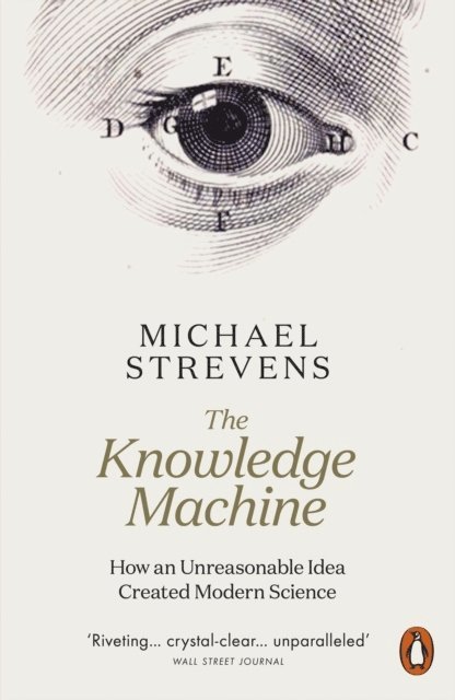 Michael Strevens - Knowledge Machine, Häftad