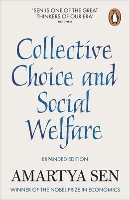 Amartya Sen - Collective Choice and Social Welfare, Häftad