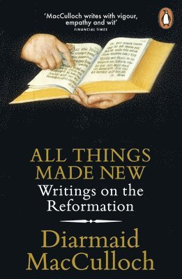 Diarmaid MacCulloch - All Things Made New, Häftad