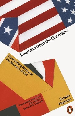 Susan Neiman - Learning from the Germans, Häftad