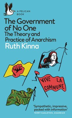 Ruth Kinna - The Government of No One, Häftad