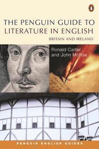 bokomslag The Penguin Guide to Literature in English: Britain And Ireland