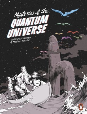 Thibault Damour, Mathieu Burniat - Mysteries of the Quantum Universe, Häftad