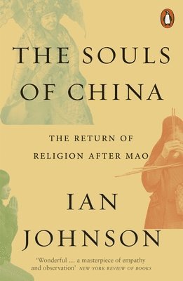 Ian Johnson - Souls of China, Häftad