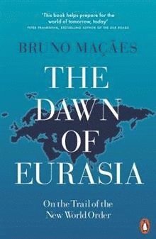 bokomslag The Dawn of Eurasia
