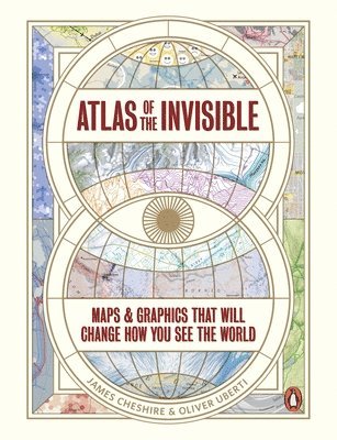 James Cheshire, Oliver Uberti - Atlas of the Invisible, Häftad