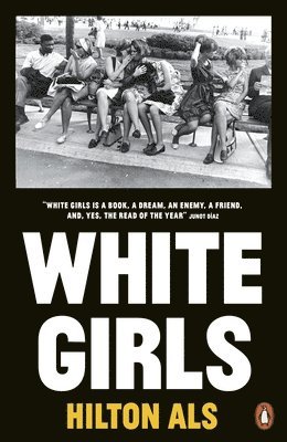Hilton Als - White Girls, Häftad