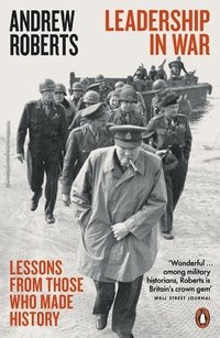 bokomslag Leadership in War: Lessons from Those Who Made History