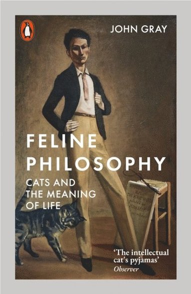 John Gray - Feline Philosophy, Häftad