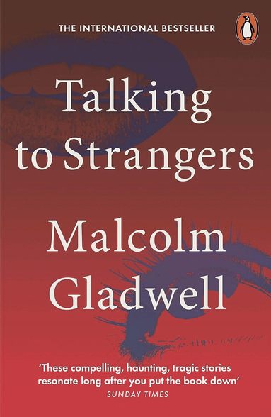 Malcolm Gladwell - Talking to Strangers, Häftad