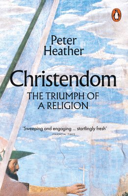 Peter Heather - Christendom, Häftad