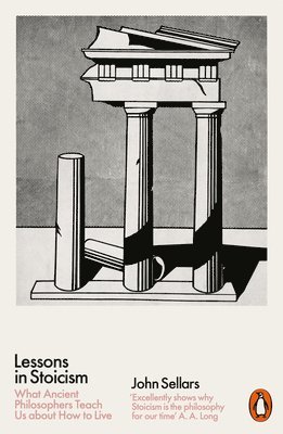 John Sellars - Lessons in Stoicism, Häftad