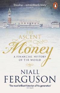bokomslag The Ascent of Money: A Financial History of the World