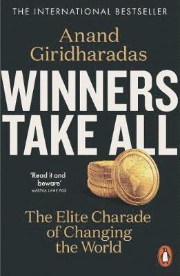 Anand Giridharadas - Winners Take All, Häftad
