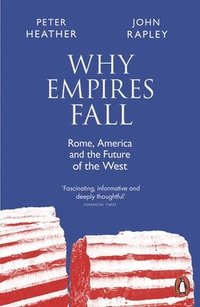 bokomslag Why Empires Fall