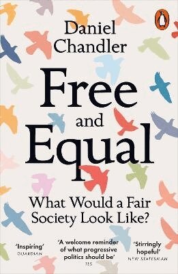 Daniel Chandler - Free and Equal, Häftad