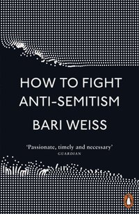 bokomslag How to Fight Anti-Semitism