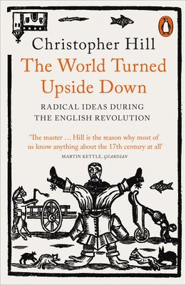 Christopher Hill - World Turned Upside Down, Häftad